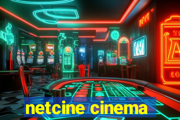 netcine cinema